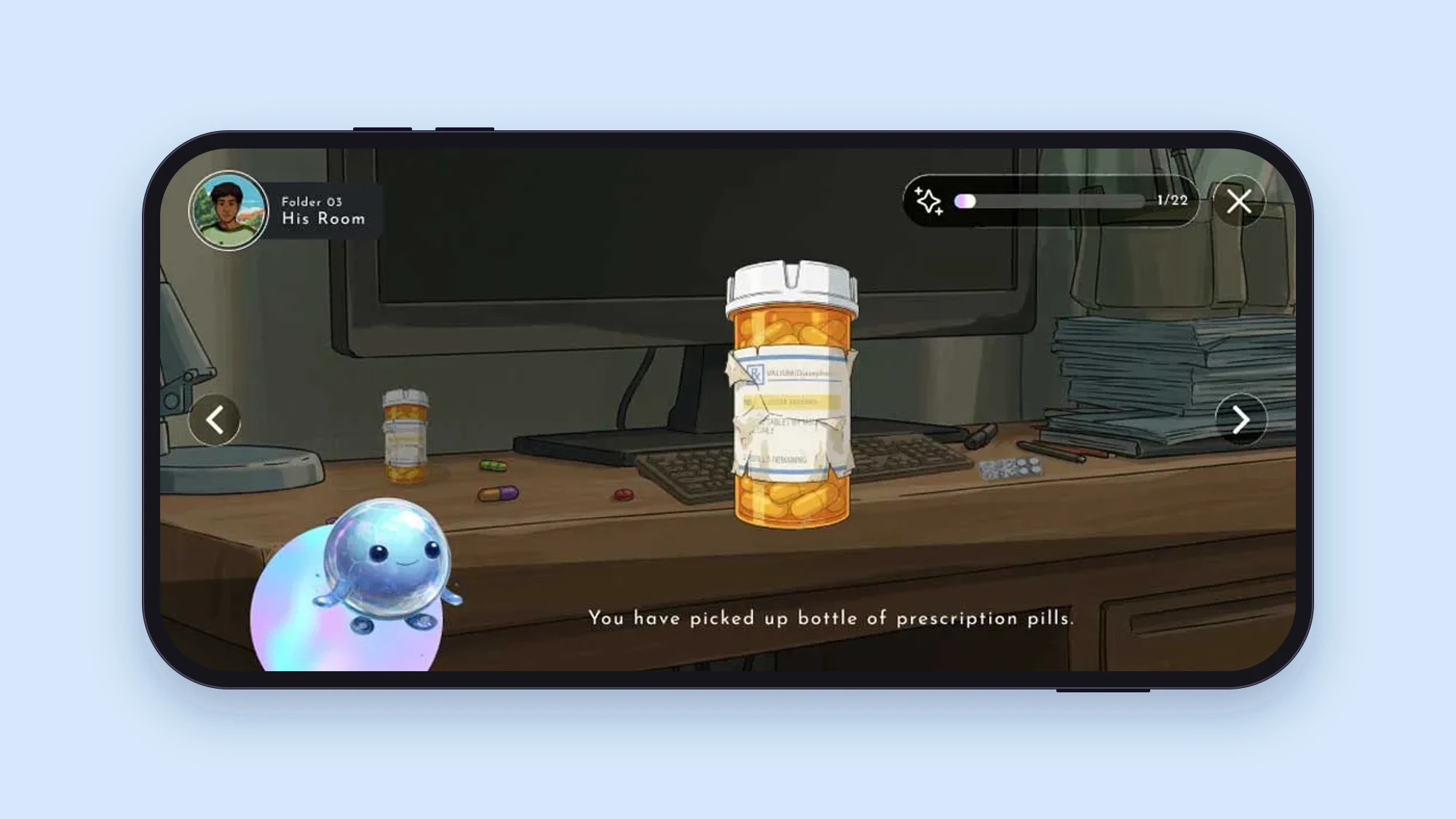 A close-up of a bottle of prescription pills on a desk, with the message You have picked up bottle of prescription pills
